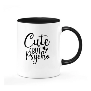 Cute But Psycho Coffee Mug
