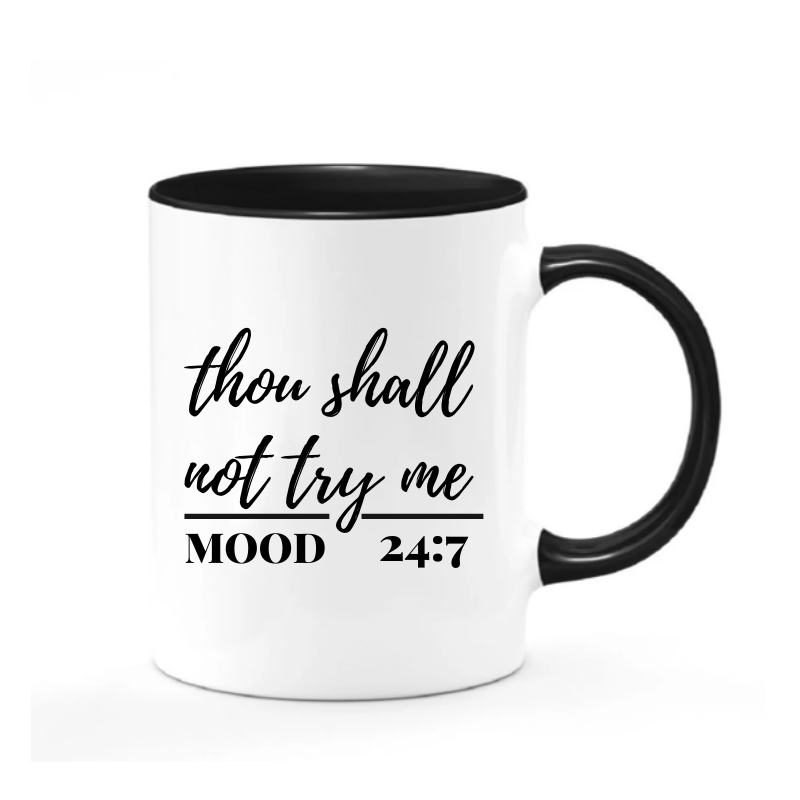 Thou Shall Not Try Me Cup