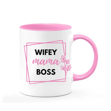 Load image into Gallery viewer, Wifey Mama Boss Ceramic Mug
