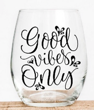 Load image into Gallery viewer, Good Vibes Tritan Wine Tumbler
