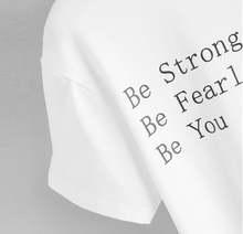Load image into Gallery viewer, Be Fearless Be You T-shirt
