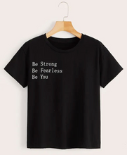 Load image into Gallery viewer, Be Fearless Be You T-shirt
