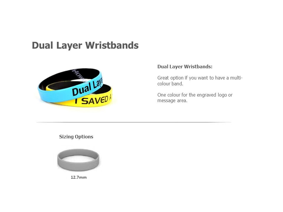 Silicone Wrist Bands - Dual Layer