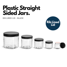 Load image into Gallery viewer, Plastic Straight Sided Jars with Rib Lined Lid
